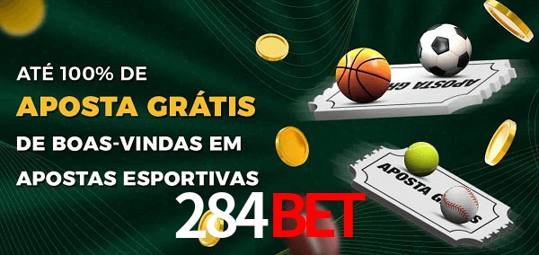 284BET Ate 100% de Aposta Gratis